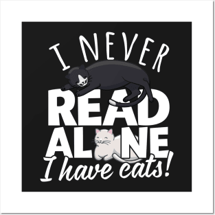 I Never Read Alone I Have Cats Posters and Art